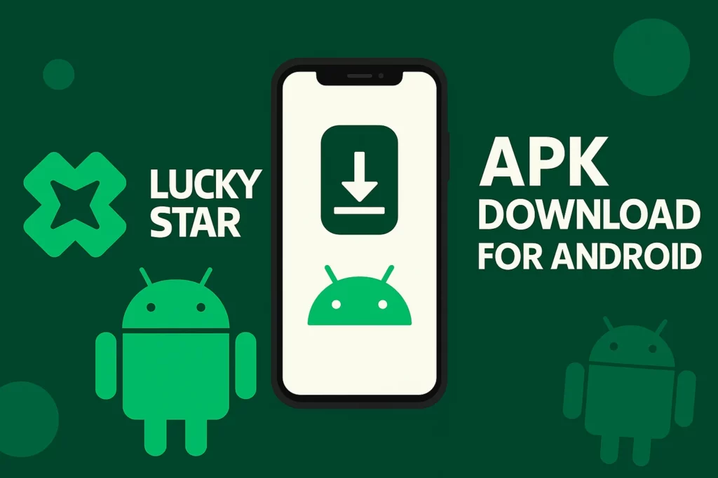 Lucky Star APK Download for Android in Malaysia